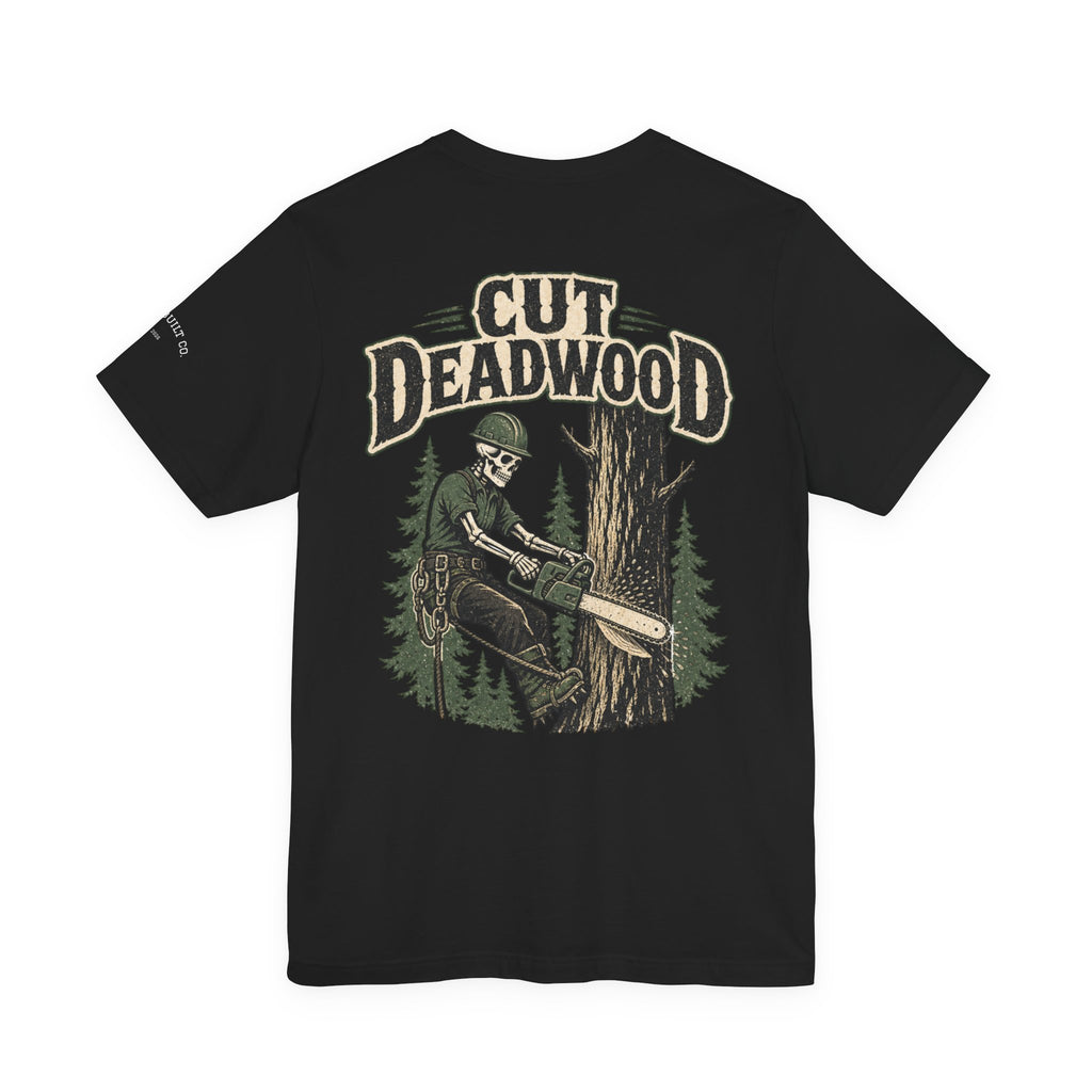 Cut Deadwood T‑Shirt — Lumberjack Chainsaw Graphic Tee