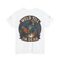 Weld Till I'm Dead Tee — Funny Welder T-Shirt, Welding Skull Back Graphic