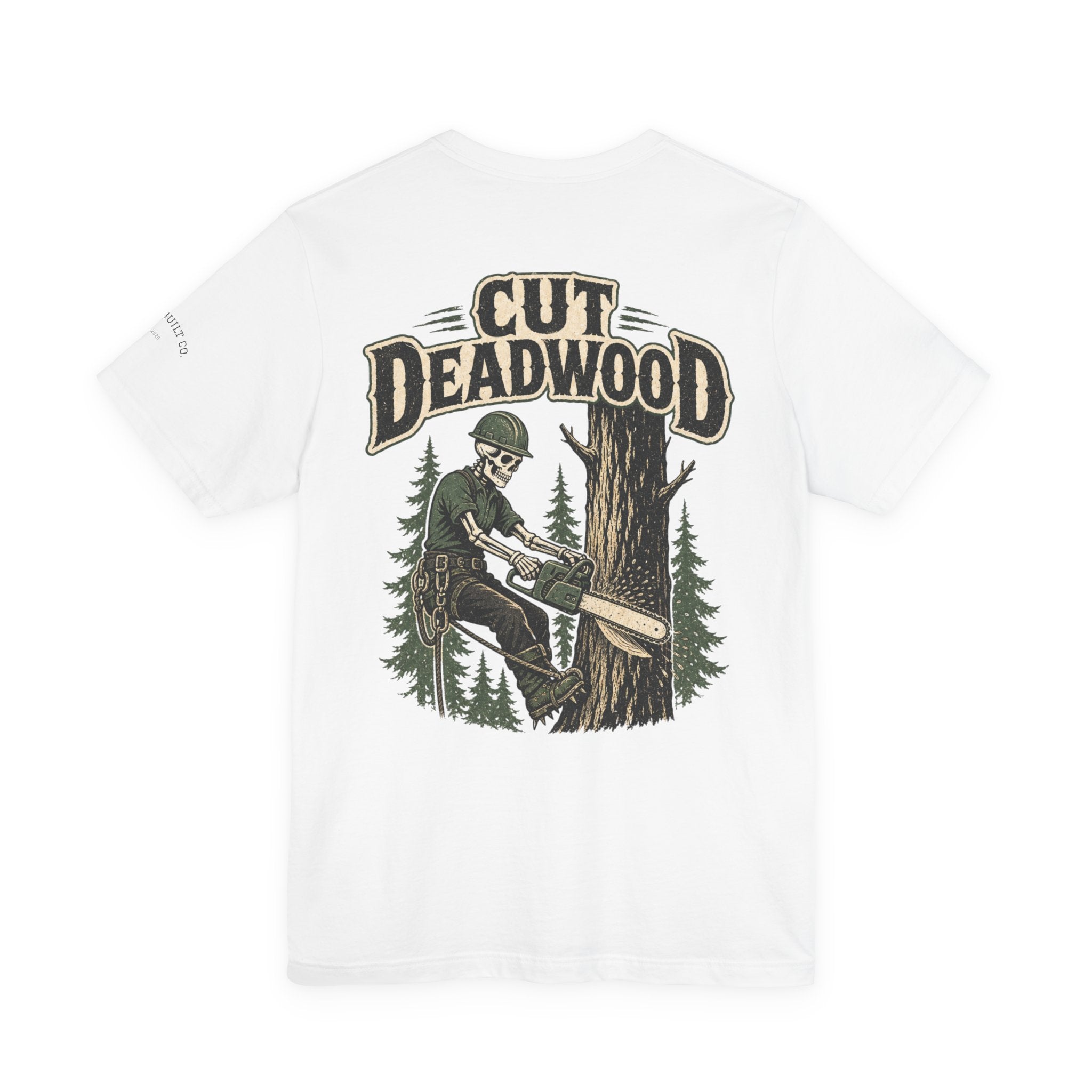 Cut Deadwood T‑Shirt — Lumberjack Chainsaw Graphic Tee