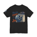 Dead Tired Still On The Job Plumber Tee