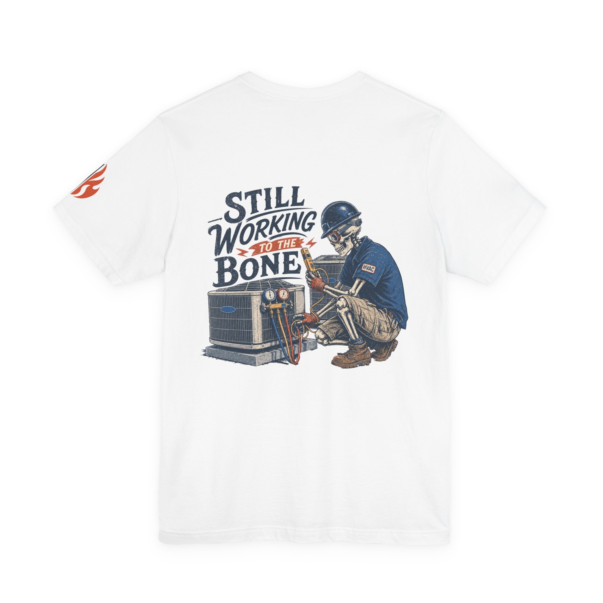 Still Working to the Bone Tee — HVAC Technician Vintage Work Shirt