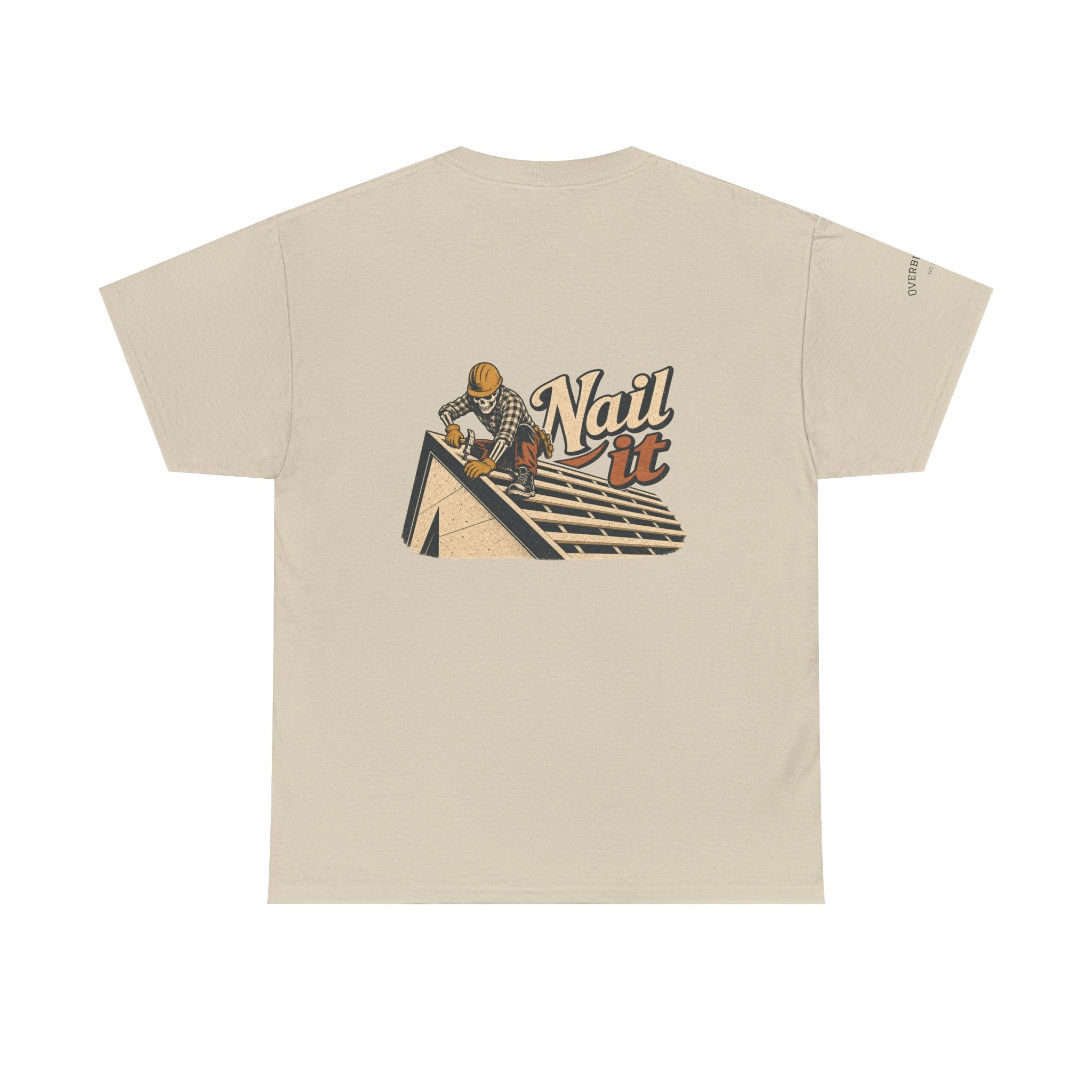 Roofer "Nail It" Graphic Tee