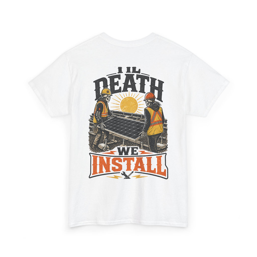 Solar Installer T‑Shirt — "Til Death We Install" Crew Tee